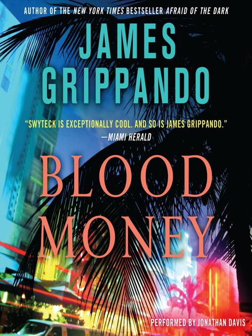 Title details for Blood Money by James Grippando - Available